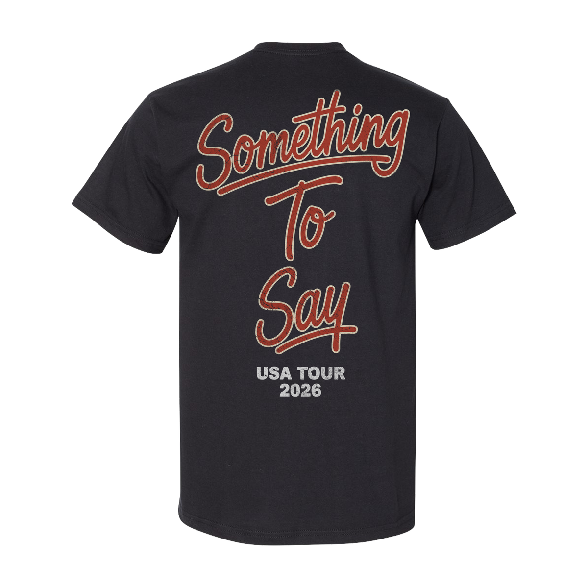 Something To Say Tee